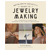 Metalsmith Society’s Guide to Jewelry Making